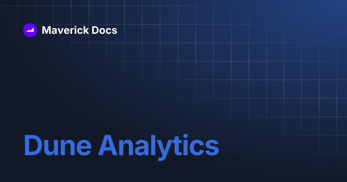 Dune Analytics | Maverick Docs